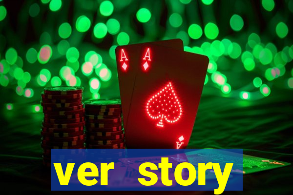ver story anonimamente online